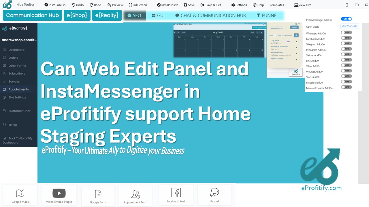 Can Web Edit Panel and InstaMessenger in eProfitify support Home Staging Experts